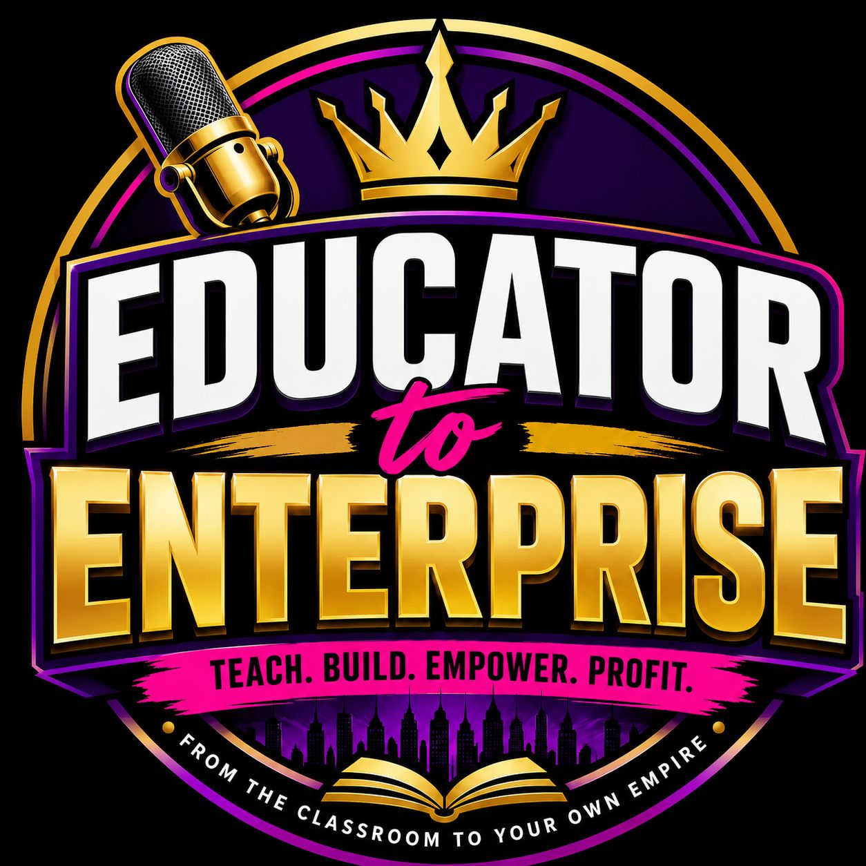 EDUCATOR TO ENTERPRISE