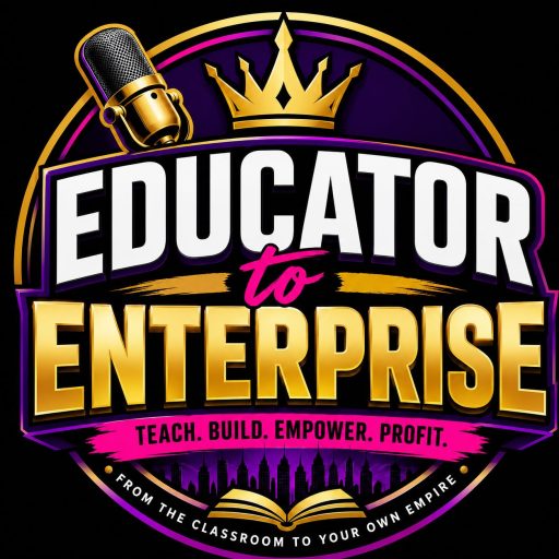 EDUCATOR TO ENTERPRISE