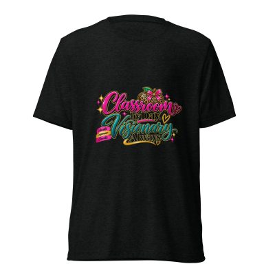 {Classroom By Day Visionary Always} Short sleeve t-shirt